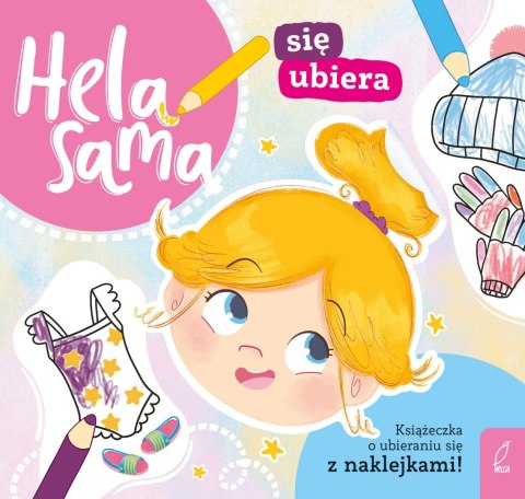 Hela sama się ubiera Kamila Gurynowicz Wilga Książeczka o Emocjach