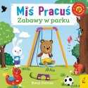 Miś Pracuś Zabawy w Parku Książeczka z ruchomymi elementami
