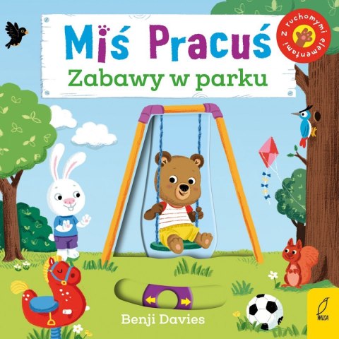 Miś Pracuś Zabawy w Parku Książeczka z ruchomymi elementami