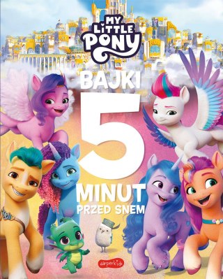 My Little Pony II Bajki 5 minut przed snem Zbiór Bajek Harperkids