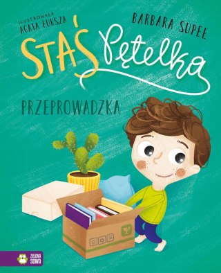 Staś Pętelka Przeprowadzka Książka dla dzieci Zielona Sowa