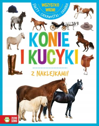 Wszystko wiem Konie i kucyki Zielona Sowa Naklejki Fakty Ciekawostki