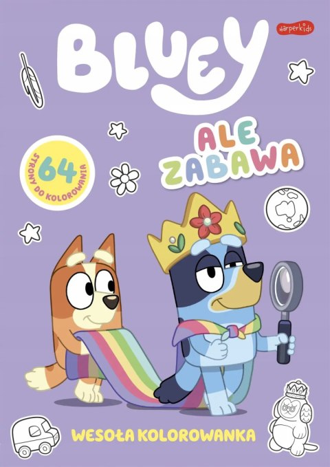 Bluey Ale zabawa Wesoła kolorowanka Blue Malowanka Harperkids