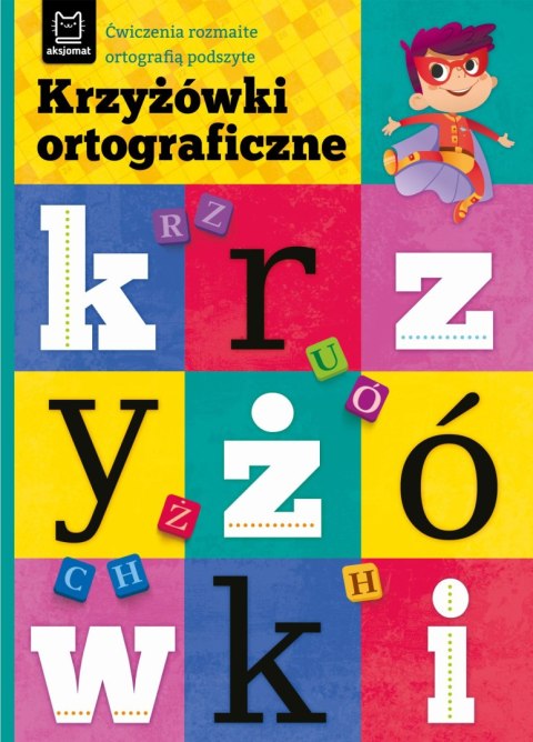 Krzyżówki ortograficzne Aksjomat Ćwiczenia rozmaite ortografią podszyte