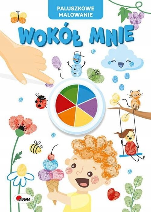 Paluszkowe malowanie Wokół mnie Kolorowanka Sensoryczna