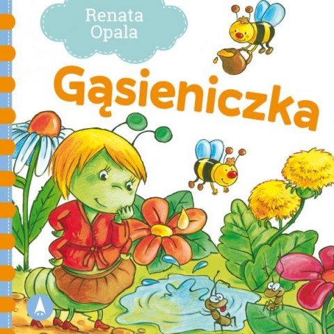Gąsieniczka Renata Opala Oprawa Twarda Skrzat Bajka Książeczka