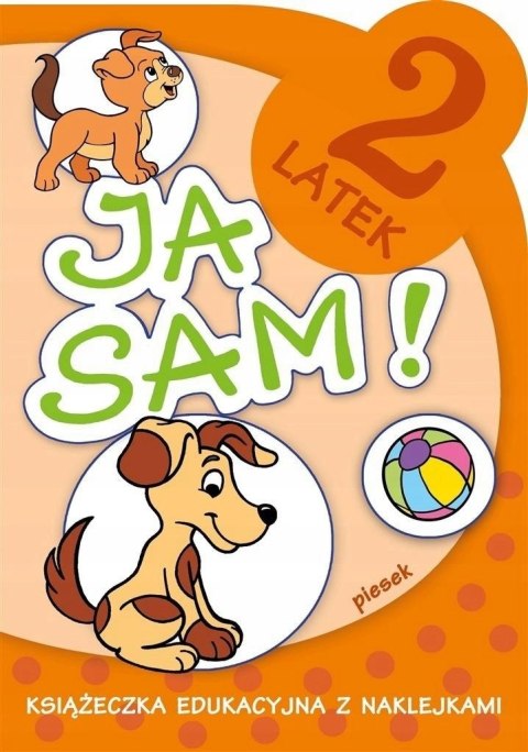 Ja sam! Piesek 2-latek Książeczka Edukacyjna Skrzat