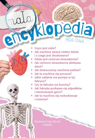 Mała Encyklopedia Moje Ciało Fakty Ciekawostki Skrzat