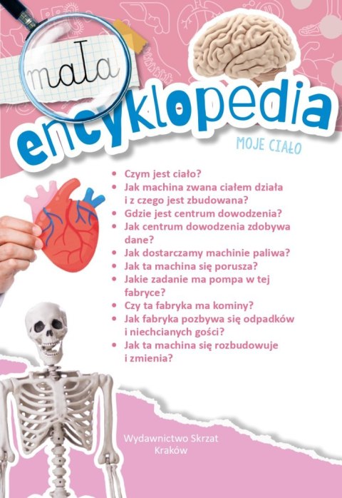 Mała Encyklopedia Moje Ciało Fakty Ciekawostki Skrzat