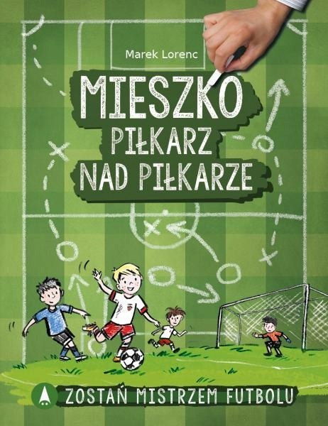 Mieszko, piłkarz nad piłkarze Lorenc Skrzat