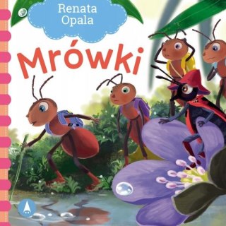 Mrówki Renata Opala Bajki Wierszyki Książeczka Skrzat