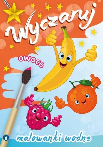 Wyczaruj Owoce Malowanka Wodna Malowanki Wodne Skrzat