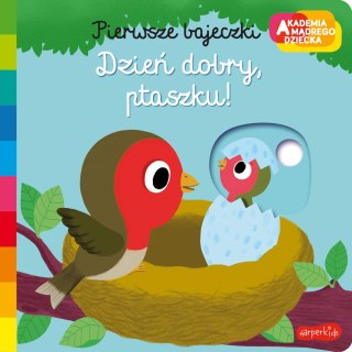 Dzień dobry, ptaszku! Akademia mądrego dziecka Pierwsze bajeczki Harperkids