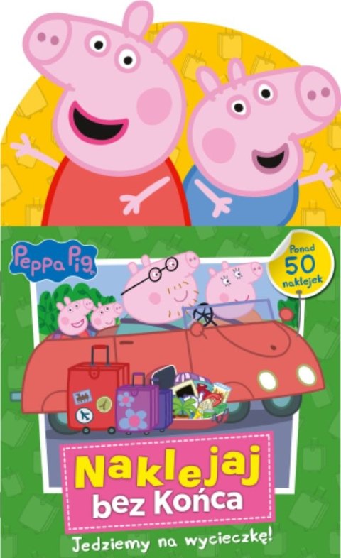 Naklejaj bez końca. Jedziemy na wycieczkę! Świnka Peppa Naklejki