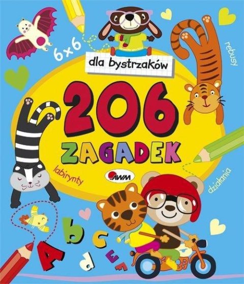 Zagadki dla Bystrzaków 206 Zagadek Łamigłówki 4-6 lat