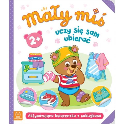 Mały miś uczy się sam ubierać 2+ Aktywizująca Aksjomat