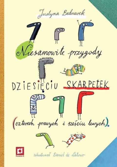Niesamowite przygody dziesięciu skarpetek Justyna Bednarek