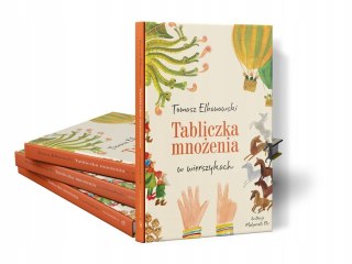 Tabliczka mnożenia w wierszykach Tomasz Elbanowski