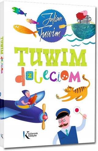 Tuwim dzieciom Julian Tuwim Greg Zbiór Wierszy wiersze