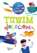 Tuwim dzieciom Julian Tuwim Greg Zbiór Wierszy wiersze