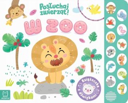 W zoo Posłuchaj zwierząt Książeczka z dźwiękami Aksjomat