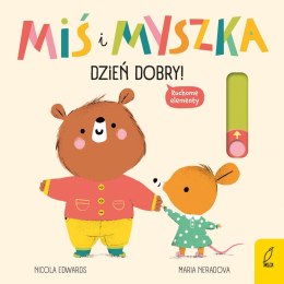 Dzień dobry! Miś i Myszka Książka dla dzieci Książeczka Ruchome Elementy