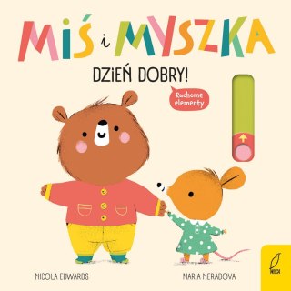 Dzień dobry! Miś i Myszka Książka dla dzieci Książeczka Ruchome Elementy
