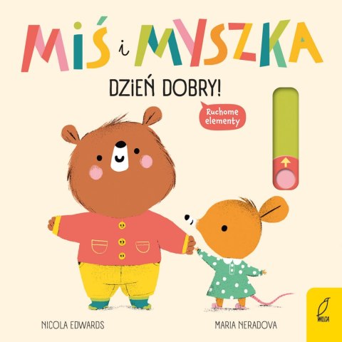 Dzień dobry! Miś i Myszka Książka dla dzieci Książeczka Ruchome Elementy