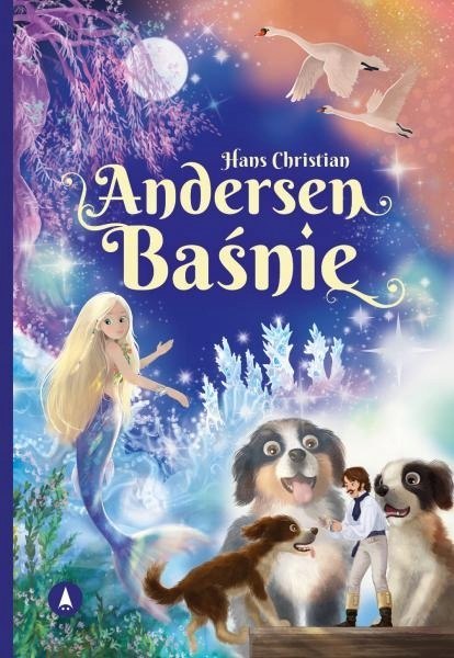 Hans Christian Andersen. Baśnie Twarda Oprawa