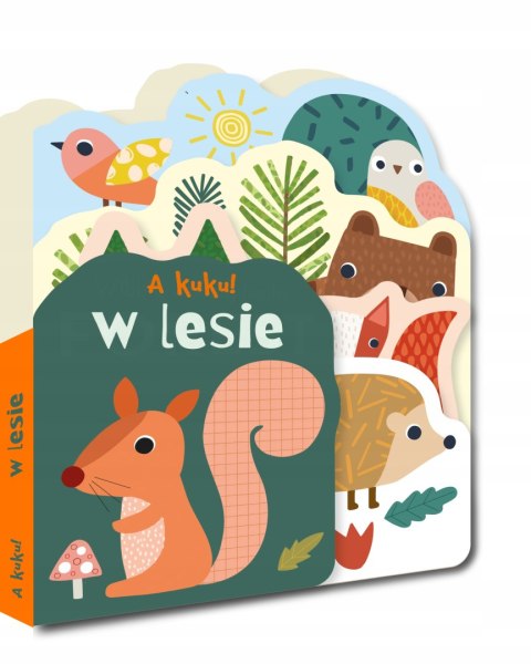 A kuku! W lesie edukacyjna książeczka dla dzieci