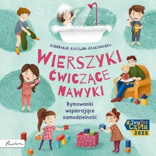 Wierszyki ćwiczące nawyki Rymowanki wspierające samodzielność