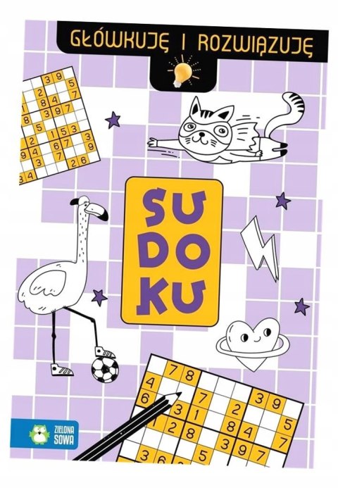 Główkuję i rozwiązuję Sudoku Zielona Sowa Zbiór Łamigłówki