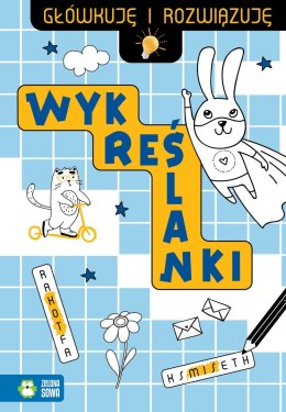 Główkuję i rozwiązuję Wykreślanki Zielona Sowa