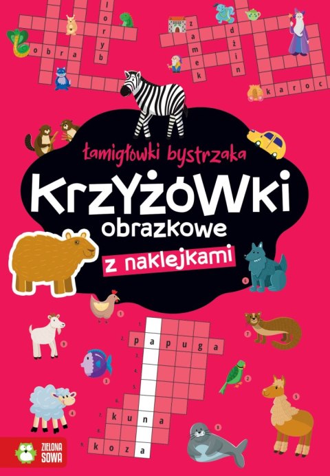 Łamigłówki bystrzaka Krzyżówki obrazkowe Zielona Sowa