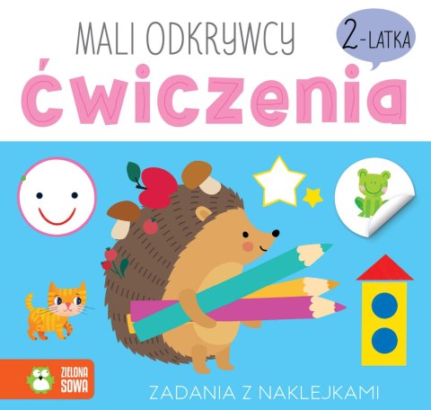 Mali odkrywcy Ćwiczenia 2-latka Zielona Sowa Zadania z Naklejkami