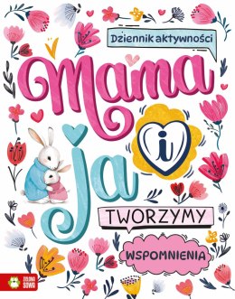 Mama i ja Tworzymy wspomnienia Zielona Sowa Dziennik Aktywności