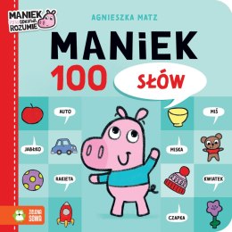 Maniek 100 Słów Maniek Pyta Odkrywa Rozumie Zielona Sowa