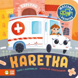 Maszyny i pojazdy Karetka Zielona Sowa Książeczka dla Maluszka