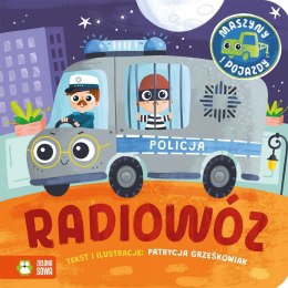 Maszyny i pojazdy Radiowóz Zielona Sowa Książeczka dla Maluszka