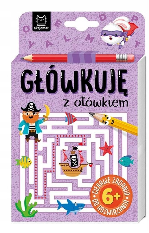 Główkuję z ołówkiem 6 Książeczka fioletowa Aksjomat