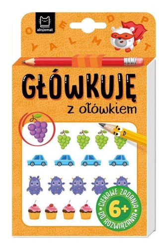 Główkuję z ołówkiem 6+ Książeczka pomarańczowa Aksjomat