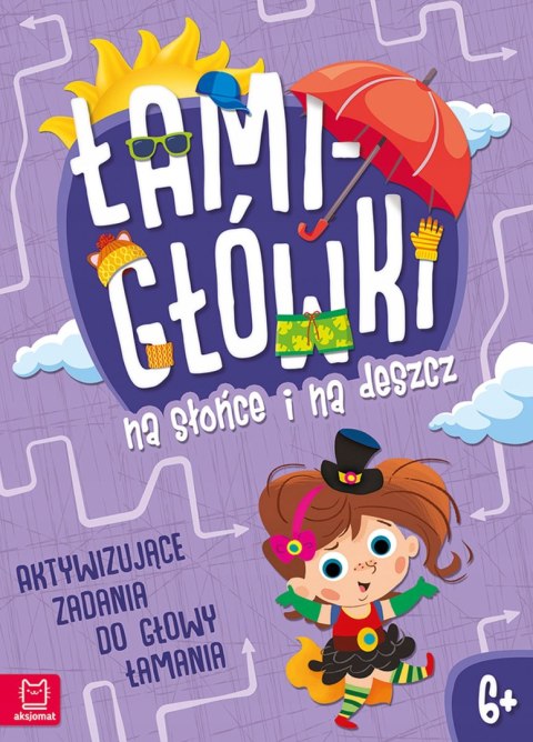 Łamigłówki na słońce i na deszcz Zadania 6+ Aksjomat