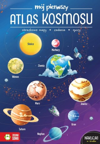 Mój pierwszy atlas kosmosu Mój pierwszy atlas Zielona Sowa