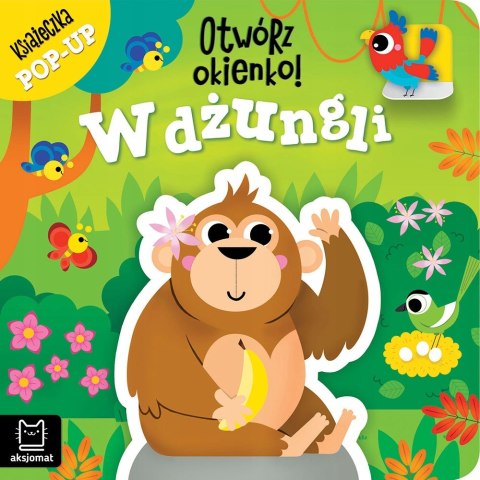 Otwórz okienko! W dżungli Książeczka pop-up Aksjomat