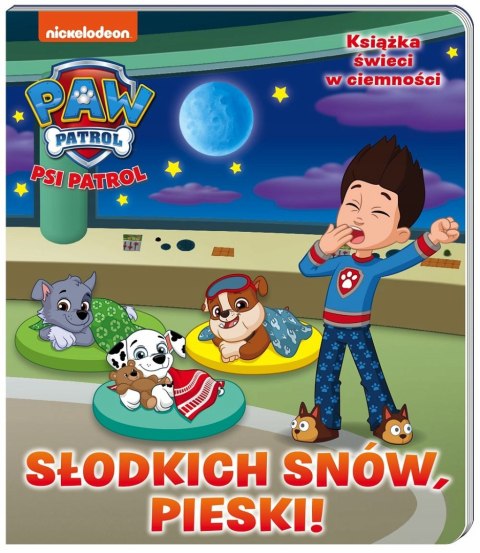 Psi Patrol Słodkich snów Pieski Książka świecąca w ciemności Media Service