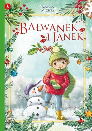 Bałwanek i Janek Świąteczna Książeczka Skrzat Świąteczne Opowiadania