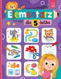 Elementarz dla 5-latka Aksjomat Przedszkolak Zadania Nauka Pisania