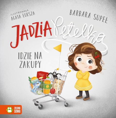 Jadzia Pętelka idzie na zakupy Barbara Supeł Zielona Sowa