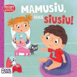 Mamusiu, chcę siusiu! Postępy malucha Bookolika