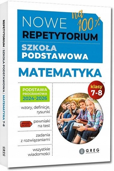 Nowe Repetytorium Szkoła Podstawowa Matematyka Klasa 7-8 Greg 2024-2026